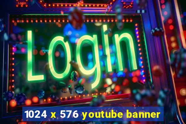 1024 x 576 youtube banner